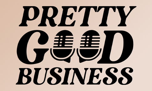 Sustainable podcast Pretty Good Business launches